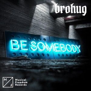 Be Somebody (Single)