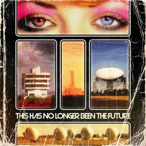 This Has No Longer Been the Future (EP)