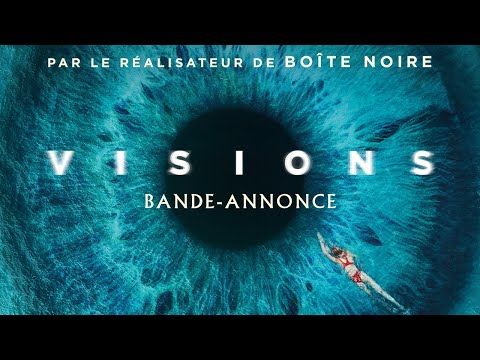 Bande-annonce de Visions