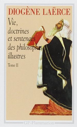 Vie, doctrines et sentences des philosophes illustres