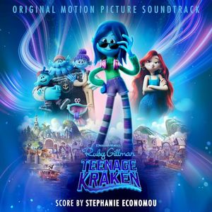 Ruby Gillman, Teenage Kraken (Original Motion Picture Soundtrack) (OST)