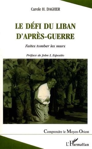 Le défi du Liban d'après-guerre