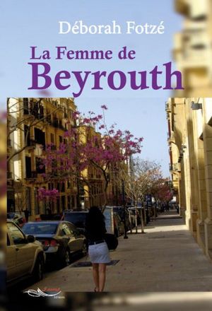 La femme de Beyrouth