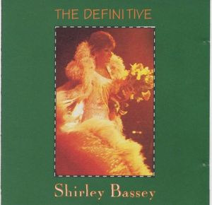 The Definitive Shirley Bassey