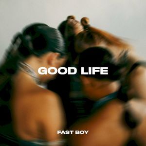 Good Life (Single)