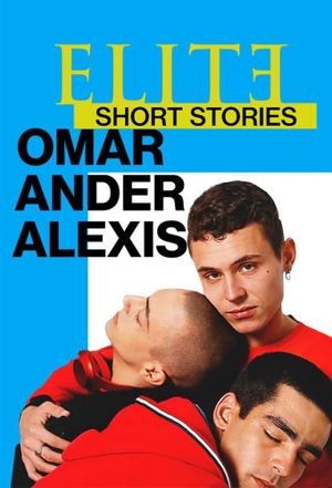 Élite : Histoires courtes - Omar Ander Alexis