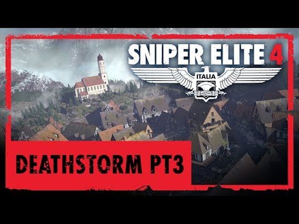 Sniper Elite 4 - Deathstorm Part 3: Obliteration