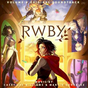 RWBY, Vol. 9 (Music from the Rooster Teeth Series) (OST)