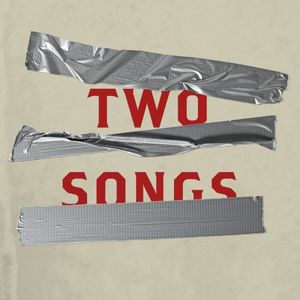 Two Songs (Single)