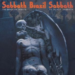 Sabbath Brazil Sabbath: The Brazilian Tribute to Black Sabbath