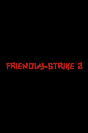 Friendly Strike 2