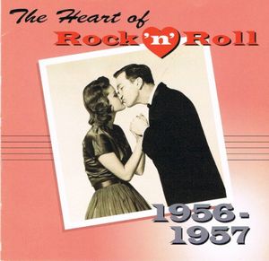 The Heart of Rock ’n’ Roll: 1956-1957