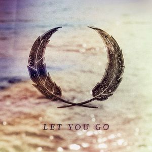 Let You Go (Single)