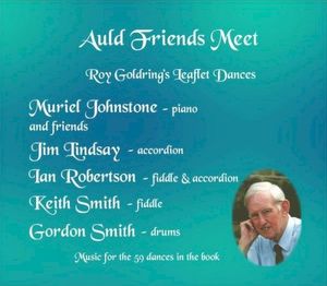 Auld Friends Meet - Roy Goldring's Leaflet Dances