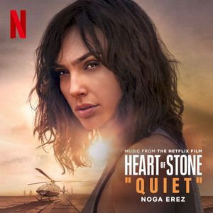 Quiet [from the Netflix Film ‘Heart of Stone’] (OST)