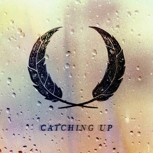 Catching Up (Single)