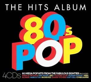 The Hits Album: 80’s Pop