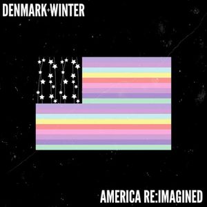 America Re:Imagined (Single)