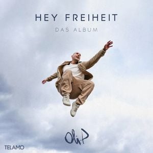 Hey Freiheit – Das Album