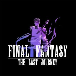 Final Fantasy: The Last Journey