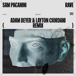 Rave (Adam Beyer & Layton Giordani Remix) (Single)