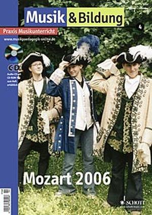 Musik und Bildung: 2005 04 Mozart 2006