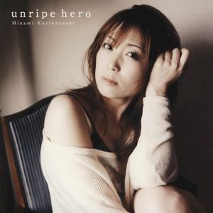 unripe hero (Single)