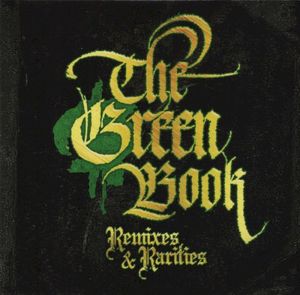 The Green Book Remixes & Rarities