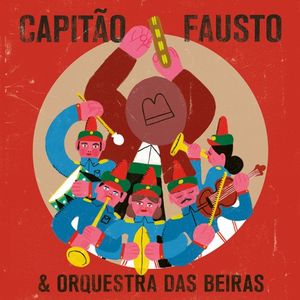 Capitão Fausto & Orquestra das Beiras (Live)