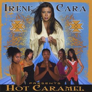 Irene Cara Presents Hot Caramel