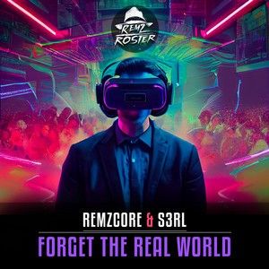 Forget The Real World (Single)