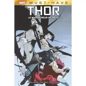 Thor : Le massacreur de dieux - Must Have