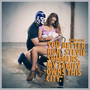 You Better Run Stevie Summers, My Family Owns This City (Single)