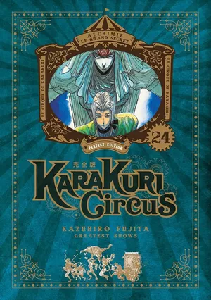 Karakuri Circus (Perfect Edition), tome 24