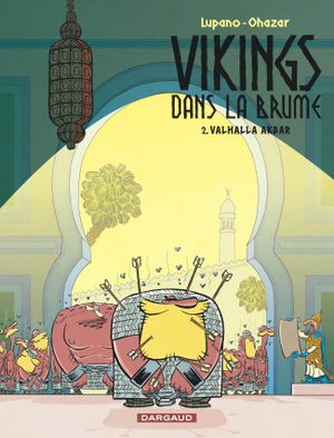 Valhalla Akbar - Vikings dans la brume, tome 2