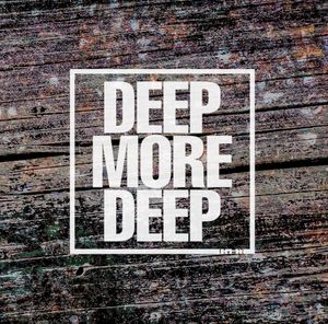 DEEP MORE DEEP #6