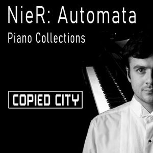 Copied City (From “NieR: Automata” - Piano Collections)