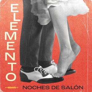 Elemento (Noches De Salón) (Single)