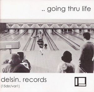 Delsin Records... Going Thru Life