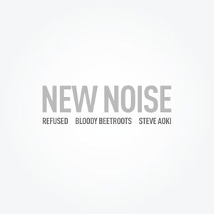 New Noise (feat. Refused) (Single)