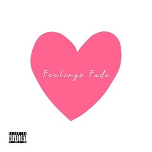 Feelings Fade (Single)