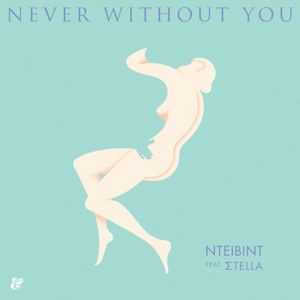Never Without You (Single)