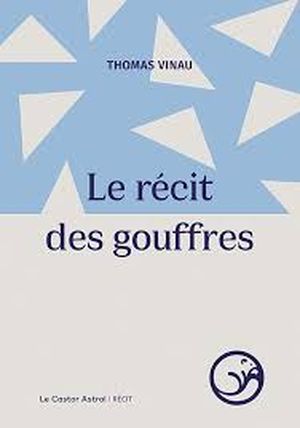 Le récit des gouffres