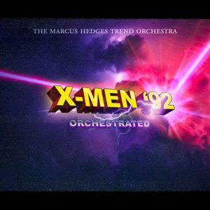 X‐Men ’92 (From The Animated Series) [Orchestrated] (Single)