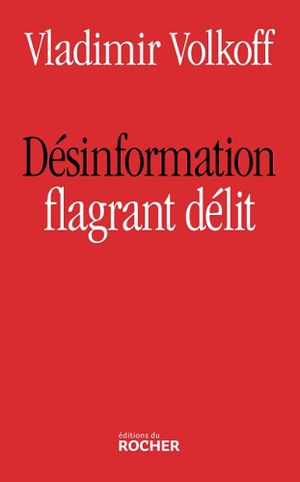 Désinformation flagrant délit