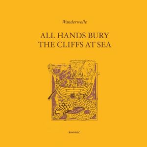 All Hands Bury the Cliffs at Sea