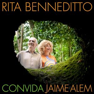 Rita Benneditto Convida Jaime Alem