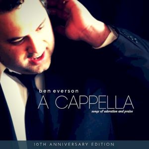 A Capella (10th Anniversary Edition)