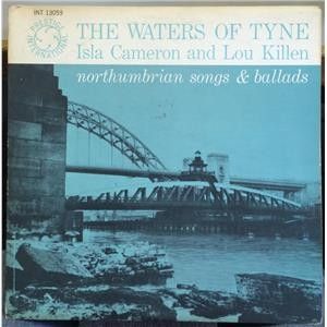 The Waters Of Tyne: Northumbrian Songs & Ballads