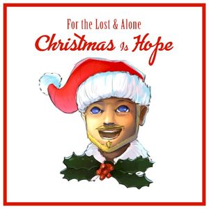 For the Lost and Alone Christmas is Hope (Single)